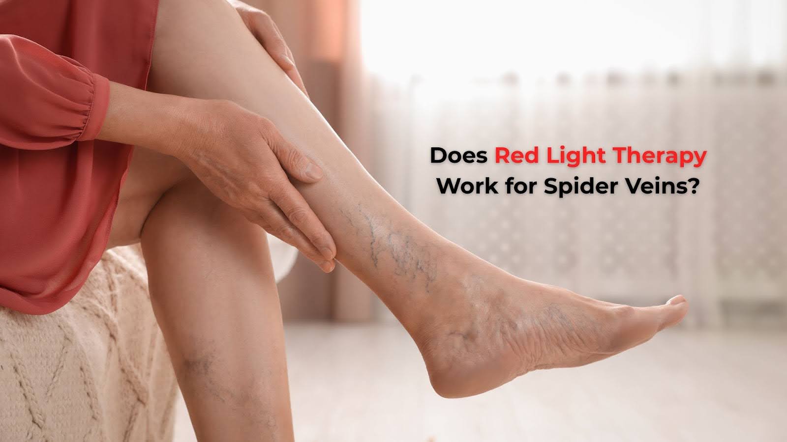 Does Red Light Therapy Work for Spider Veins?