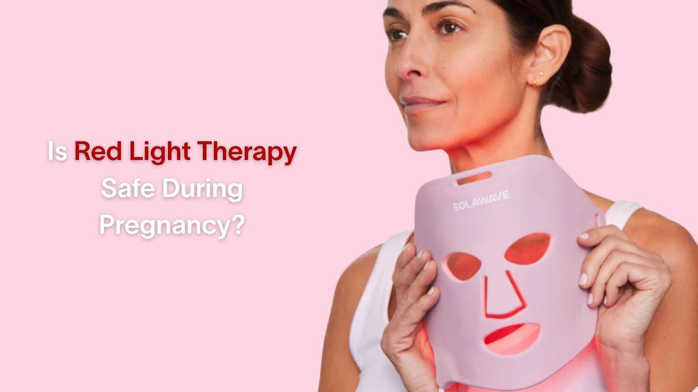 Is Red Light Therapy Safe During Pregnancy?